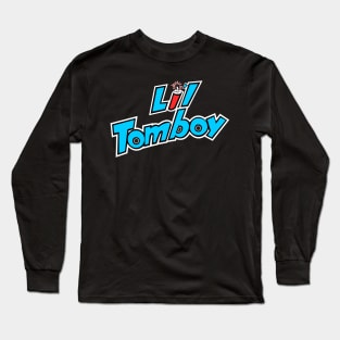 Cute Lil Tomboy Long Sleeve T-Shirt